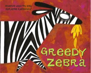 Greedy Zebra by Mwenye Hadithi & Adrienne Kennaway