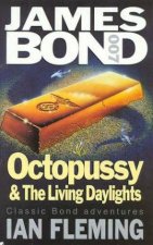 A James Bond 007 Adventure Octopussy  The Living Daylights