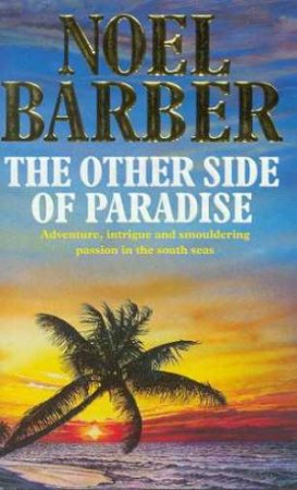 The Other Side Of Paradise by Noel Barber