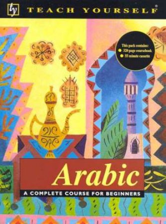 Teach Yourself Arabic - Book & Tape by J R Smart