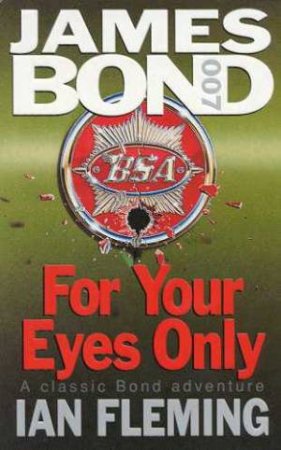 A James Bond 007 Adventure: For Your Eyes Only by Ian Fleming