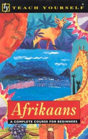 Teach Yourself Afrikaans by Helena van Schalkwyk