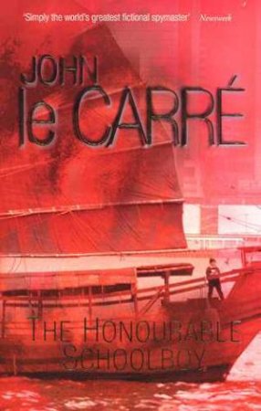 The Honourable Schoolboy by John le Carre