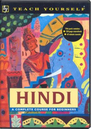 Teach Yourself Hindi - Book & Tape by S Weightman & R Snell