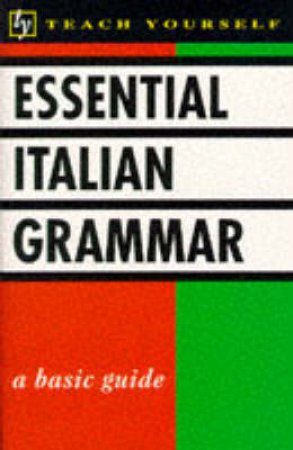 Teach Yourself Italian Grammar Essential by O Ragusa