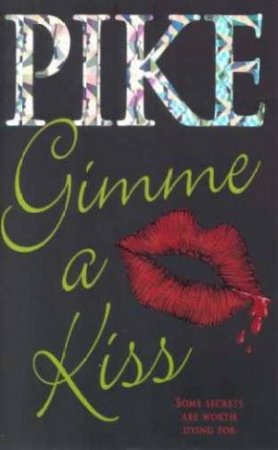 Gimme A Kiss by Christopher Pike