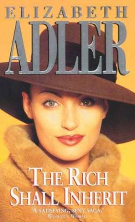 The Rich Shall Inherit by Elizabeth Adler