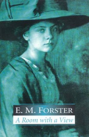 A Room With A View by E M Forster