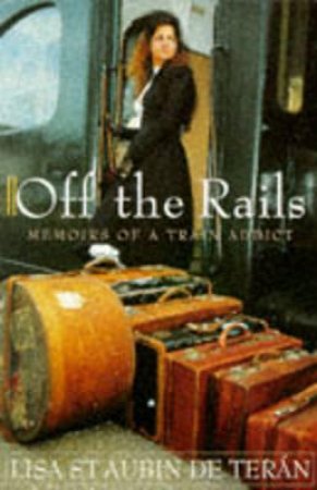 Off The Rails by Lisa St Aubin De Teran