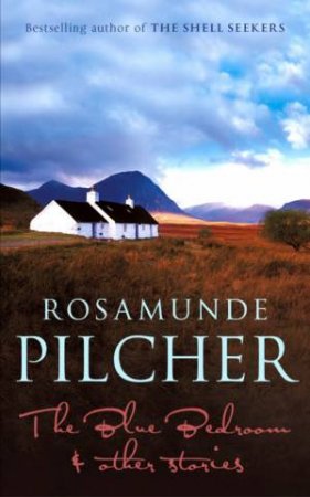 The Blue Bedroom And Other Stories by Rosamunde Pilcher