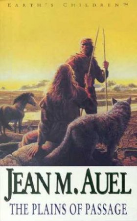 The Plains Of Passage by Jean M Auel