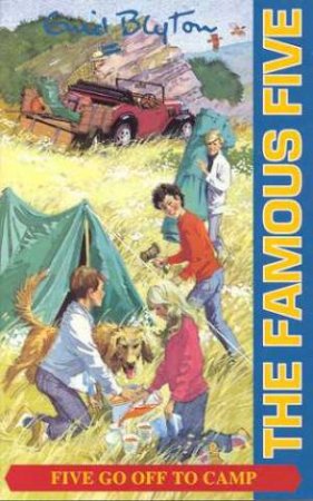 Five Go Off To Camp by Enid Blyton