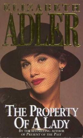 The Property Of A Lady by Elizabeth Adler