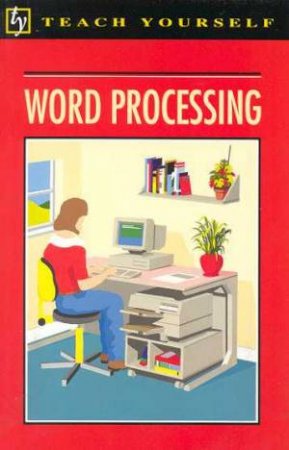 Teach Yourself Word Processing by Vera Hughes