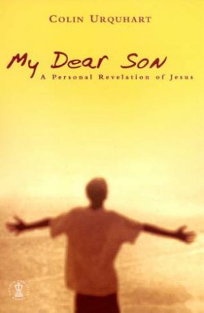 My Dear Son by Colin Urquhart