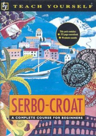 Teach Yourself Serbo-Croat - Book & Tape by David Norris