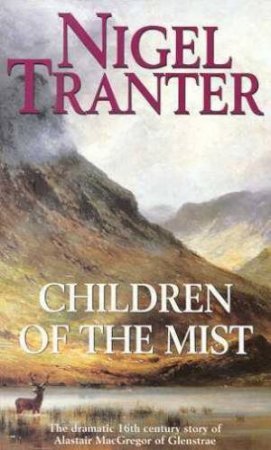 Children Of The Mist by Nigel Tranter