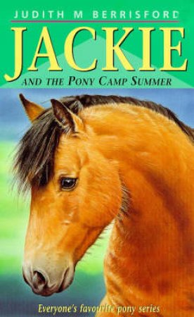 The Pony Camp Summer by Judith Berrisford