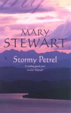 Stormy Petrel by Mary Stewart