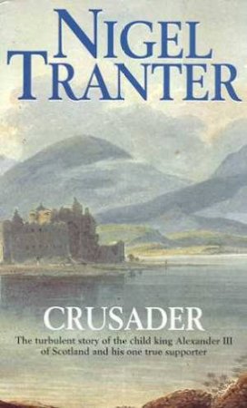 Crusader by  Nigel Tranter