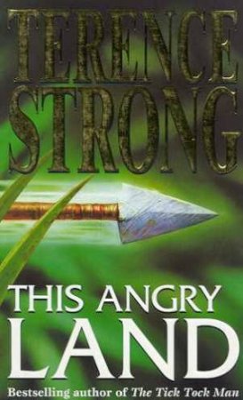 This Angry Land by Terence Strong