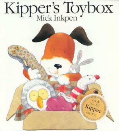 Kipper's Toybox by Mick Inkpen