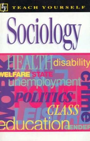 Teach Yourself Sociology by Stephen Moore