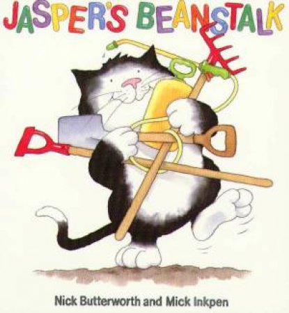 Jasper's Beanstalk by Nick Butterworth & Mick Inkpen