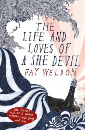 Life And Loves Of A She Devil by Fay Weldon