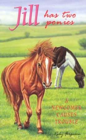 Jill Has Two Ponies by Ruby Ferguson