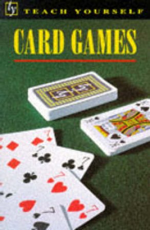 Teach Yourself Card Games by David Parlett