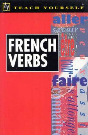 Teach Yourself French Verbs by Marie-Therese Weston