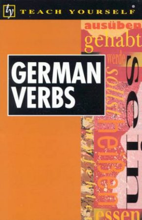 Teach Yourself German Verbs by Silvia Robertson