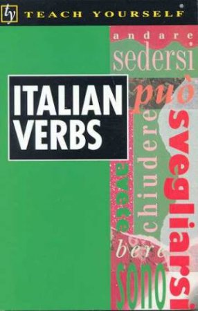 Teach Yourself Italian Verbs by Maria Bonacina