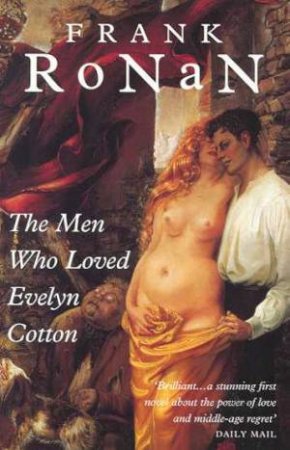 The Men Who Loved Evelyn Cotton by Frank Ronan