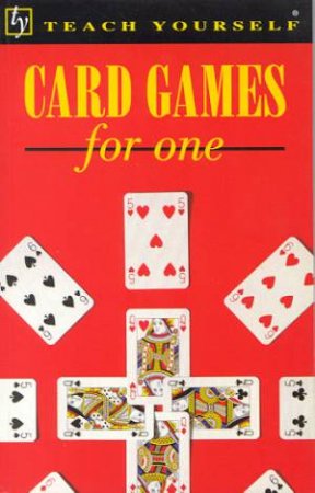 Teach Yourself Card Games For One by David Parlett