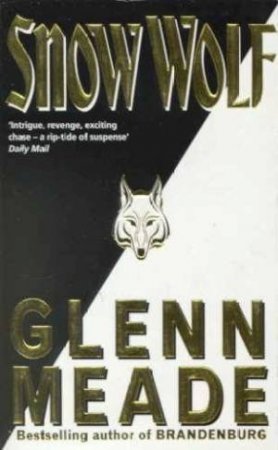 Snow Wolf by Glenn Meade