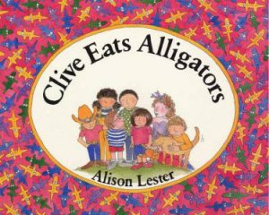 Clive Eats Alligators by Alison Lester