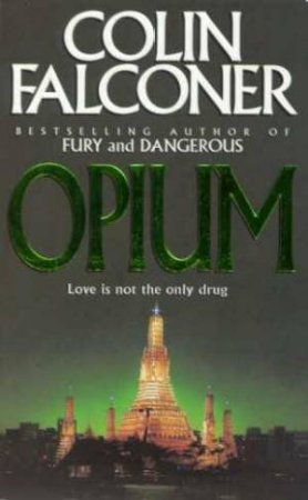 Opium by Colin Falconer