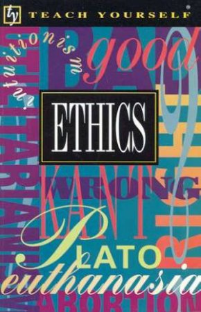 Teach Yourself Ethics by Mel Thomson