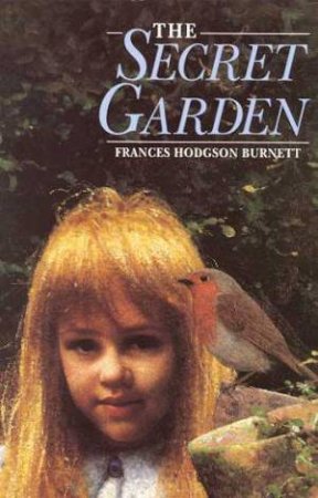 The Secret Garden by Frances Hodgson Burnett