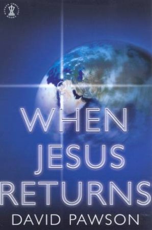 When Jesus Returns by David Pawson