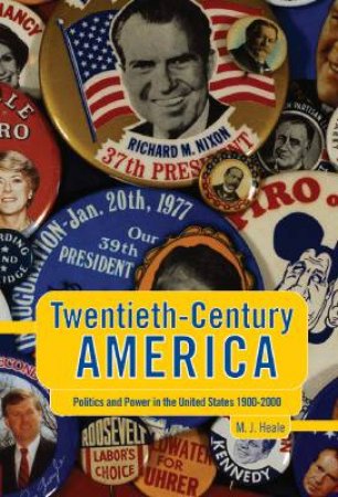 Twentieth-Century America by Michael Heale