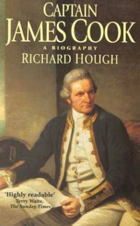 Captain James Cook: A Biography by Richard Hough