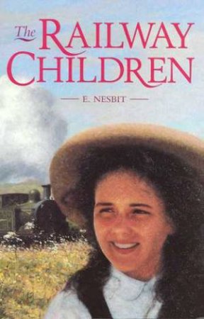 The Railway Children by E Nesbitt