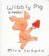 Wibbly Pig Is Happy