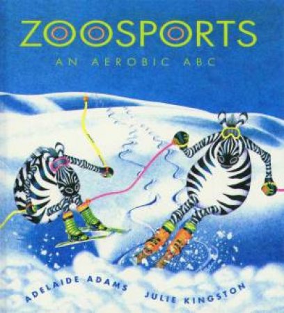 Zoosports by Adelaide Adams