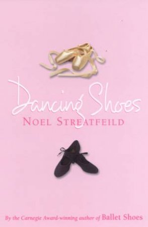 Dancing Shoes by Noel Streatfield