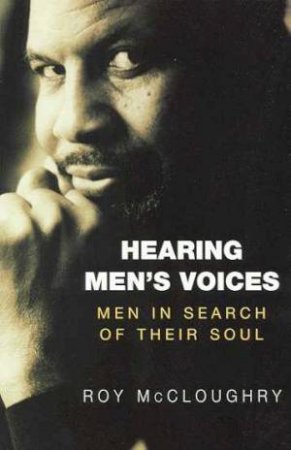 Hearing Men's Voices by Roy McCloughry