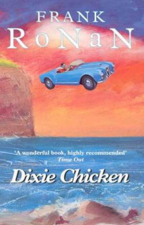 Dixie Chicken by Frank Ronan